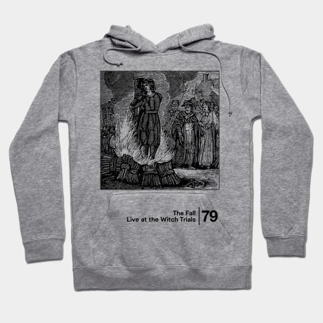 Live at the Witch Trials / Minimalist Graphic Artwork Design Hoodie by saudade